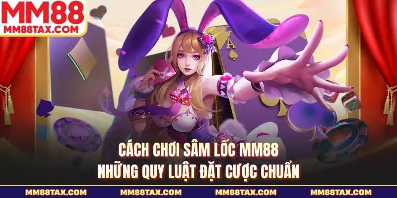 Cách chơi sâm lốc