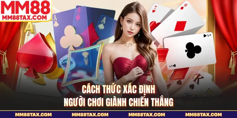 Cách thức xác định người chơi giành chiến thắng