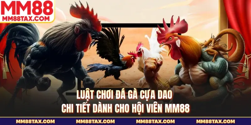 Luật chơi đá gà cựa dao