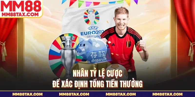 Nhân tỷ lệ cược để xác định tổng tiền thưởng