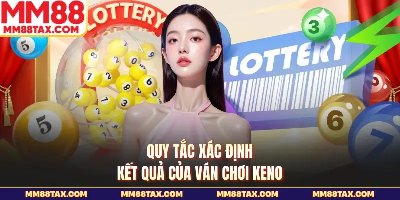 Quy tắc xác định kết quả của ván chơi Keno